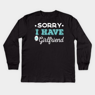 I Have a girlfriend Kids Long Sleeve T-Shirt